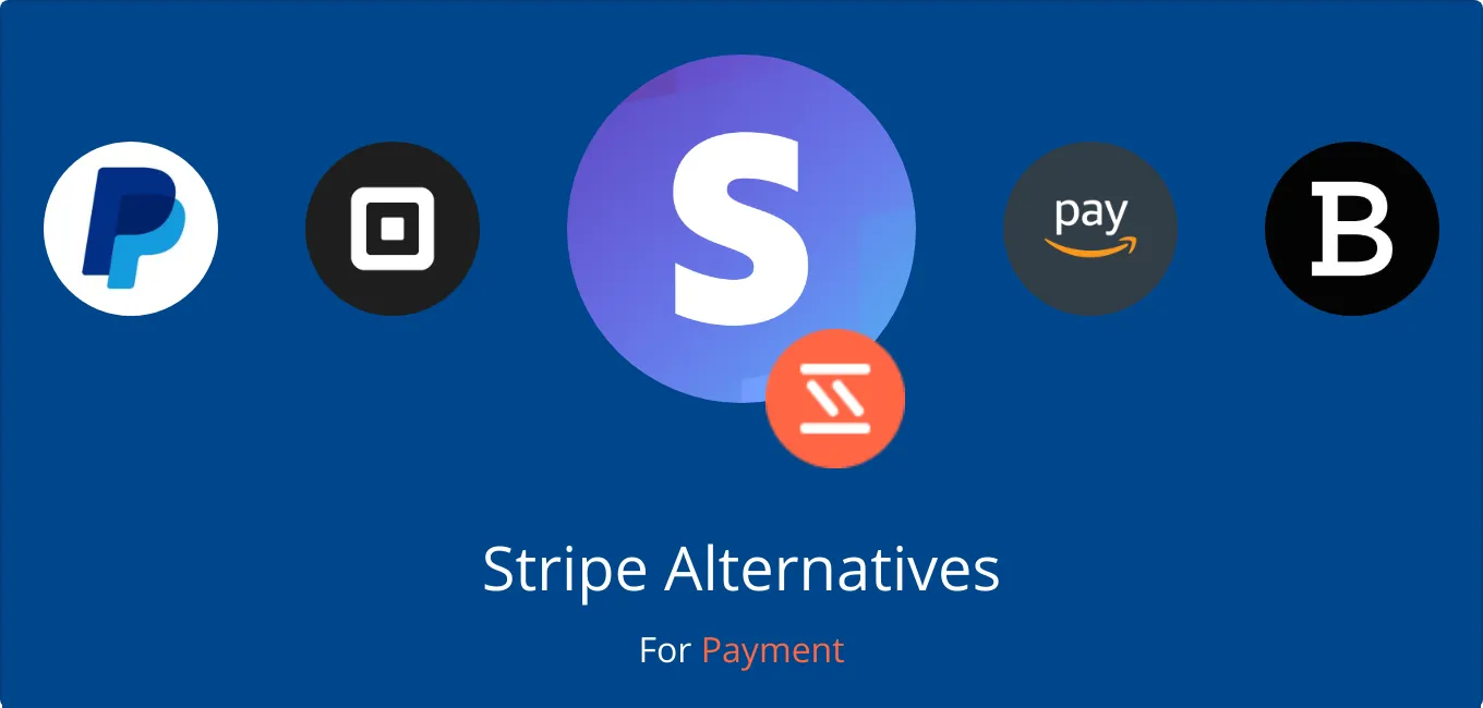 Why consider Stripe alternatives?